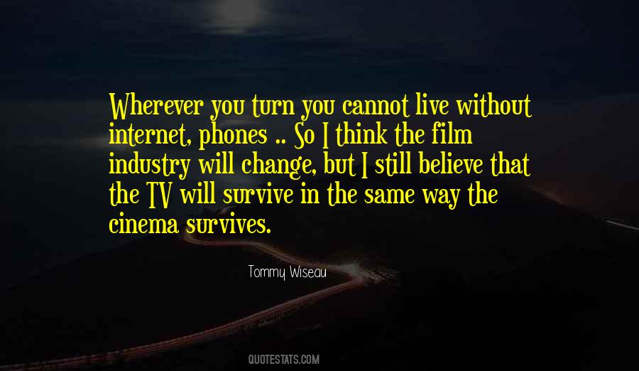 I'll Survive Without You Quotes #479242