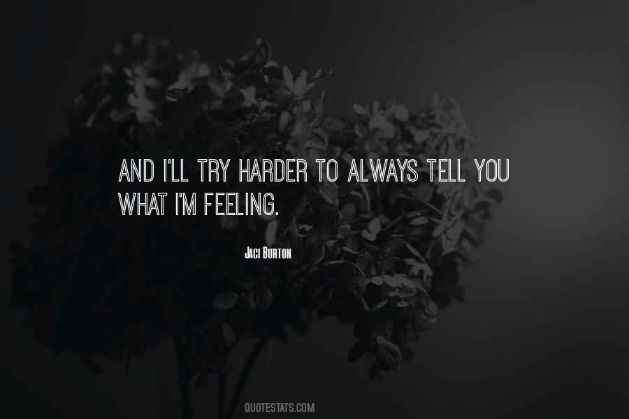 I'll Try Harder Quotes #1394237