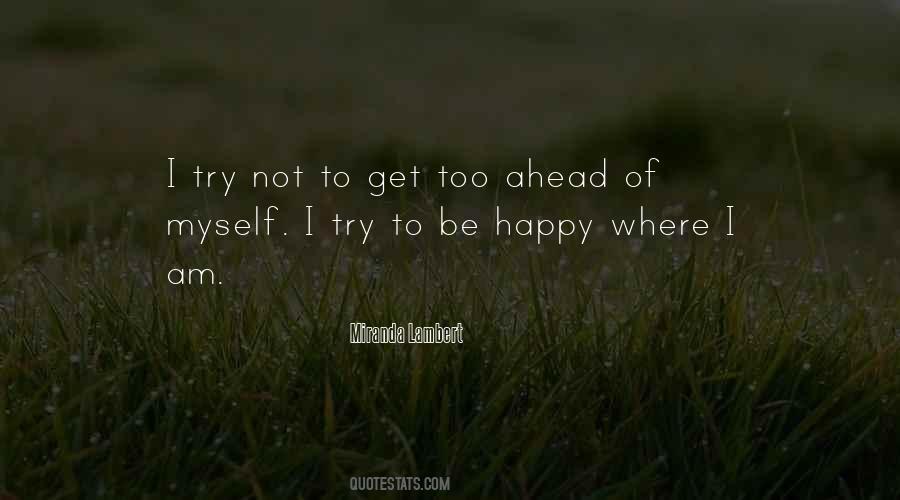 I'll Try To Be Happy Quotes #27068