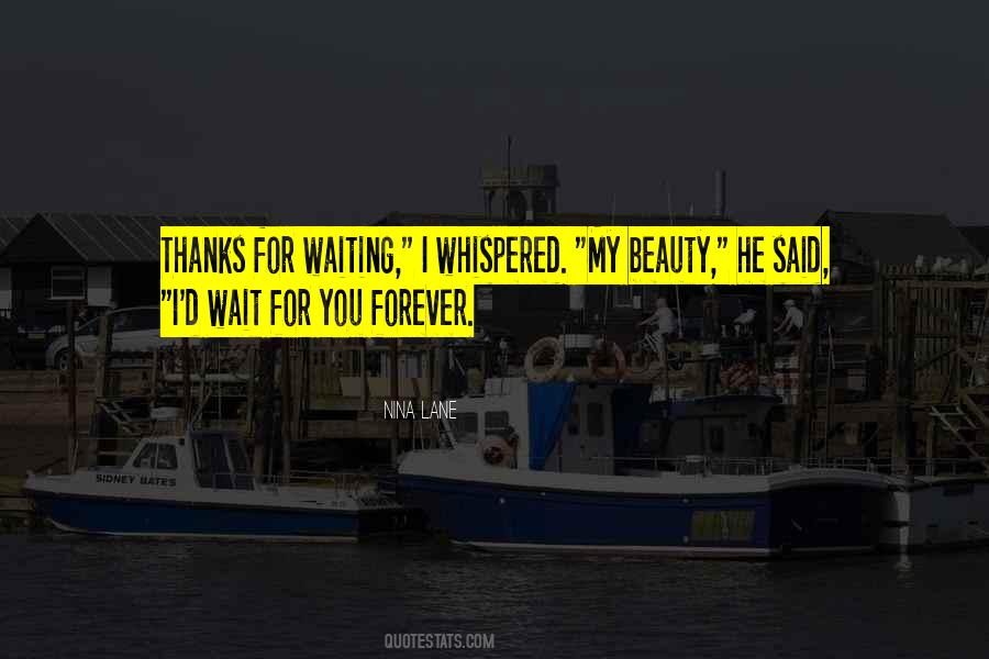 I'll Wait For You Forever Quotes #1336806