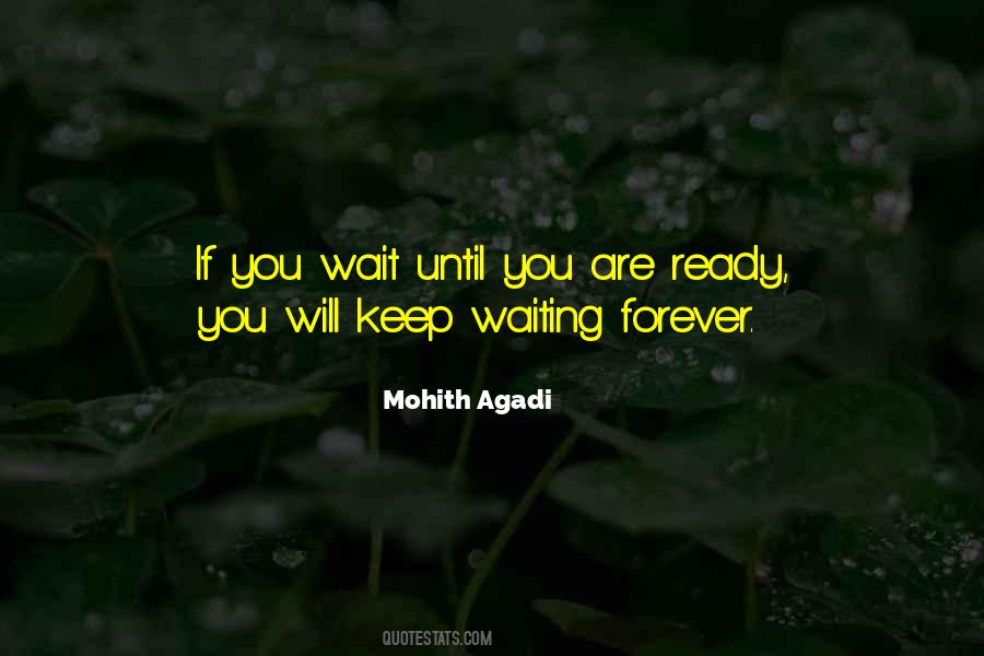 I'll Wait For You Forever Quotes #915792