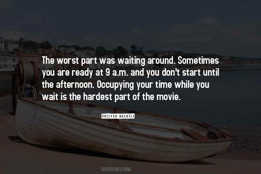 I'll Wait For You Movie Quotes #1596601