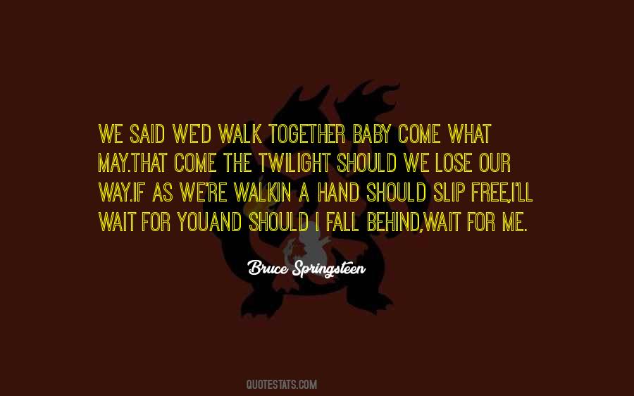 I'll Wait For You Quotes #1082160