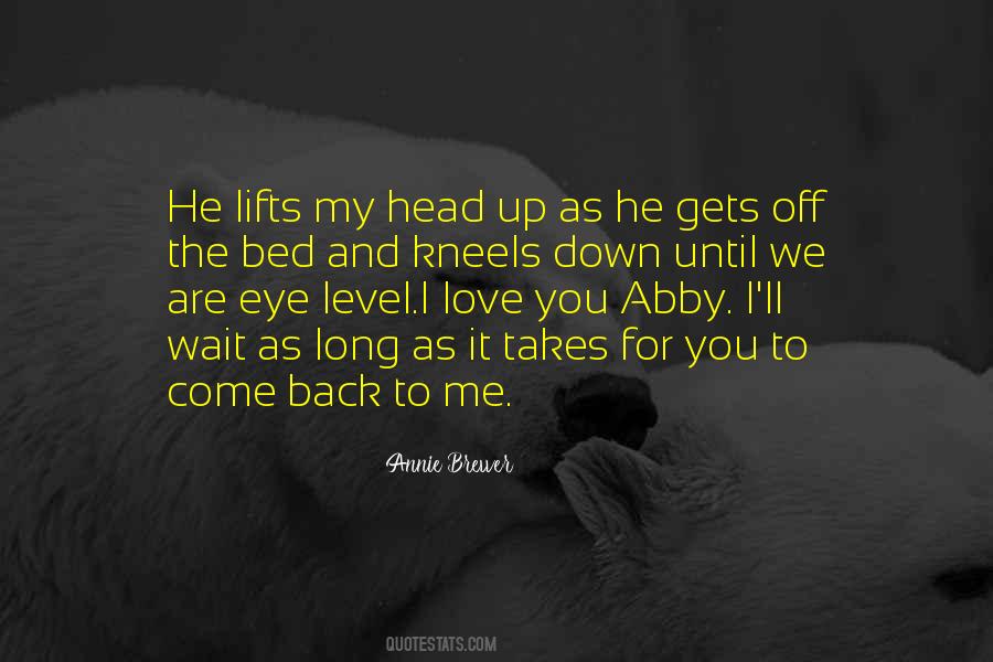 I'll Wait For You Quotes #1555116