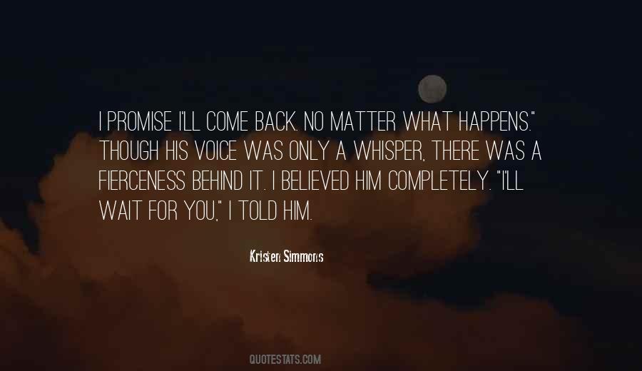 I'll Wait For You Quotes #1838113