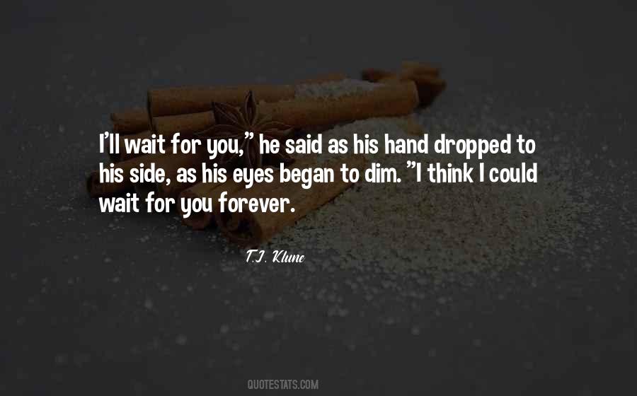 I'll Wait Forever Quotes #1459434