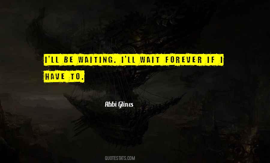 I'll Wait Quotes #1621012