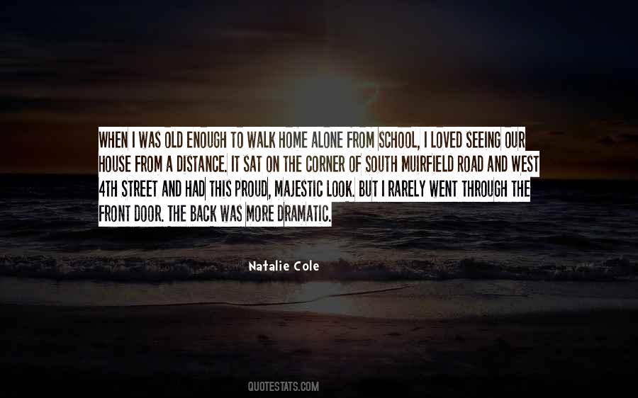 I'll Walk Alone Quotes #958229