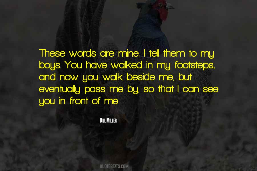 I'll Walk Beside You Quotes #1680467