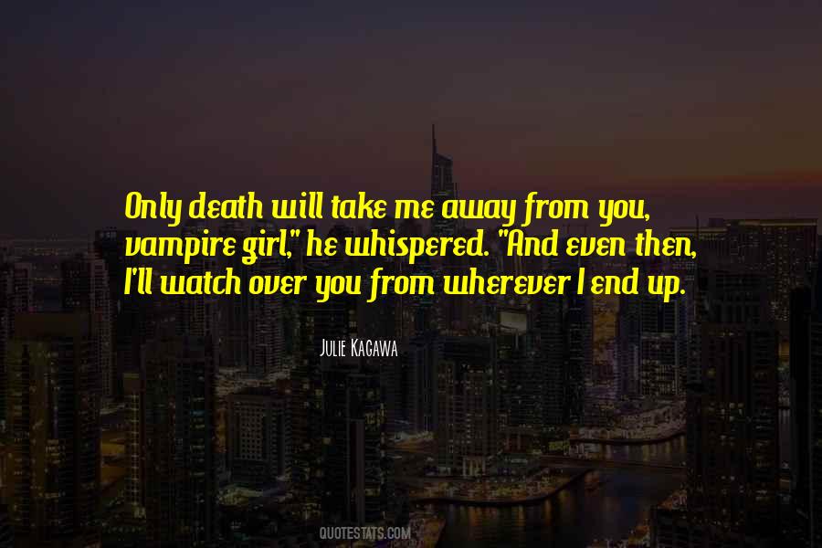 I'll Watch Over You Quotes #1349170