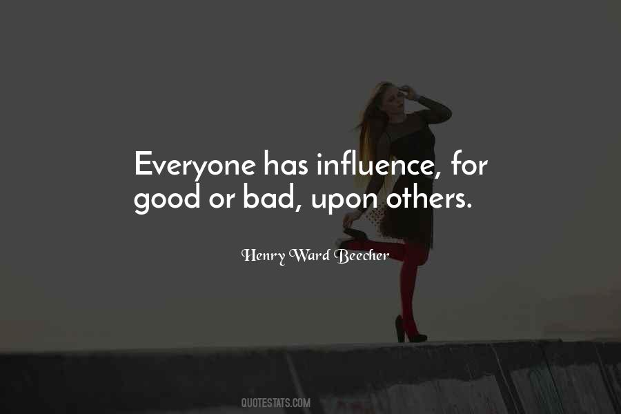 I'm A Bad Influence Quotes #781510