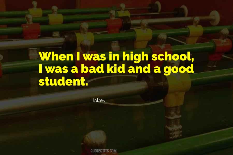 I'm A Bad Kid Quotes #510256