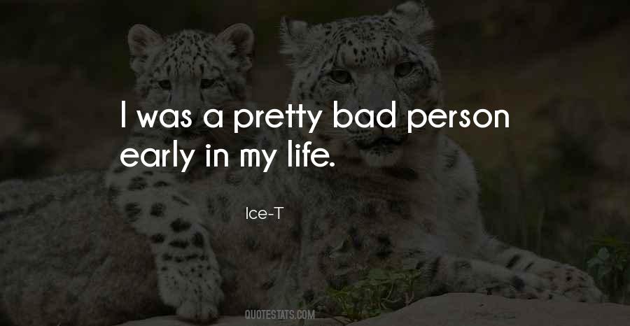 I'm A Bad Person Quotes #241799
