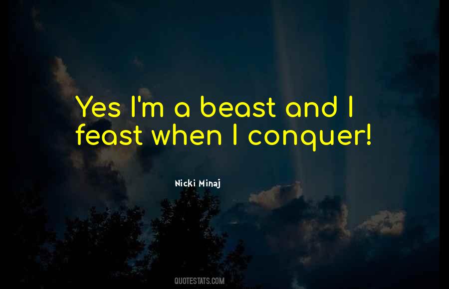 I'm A Beast Quotes #1328523