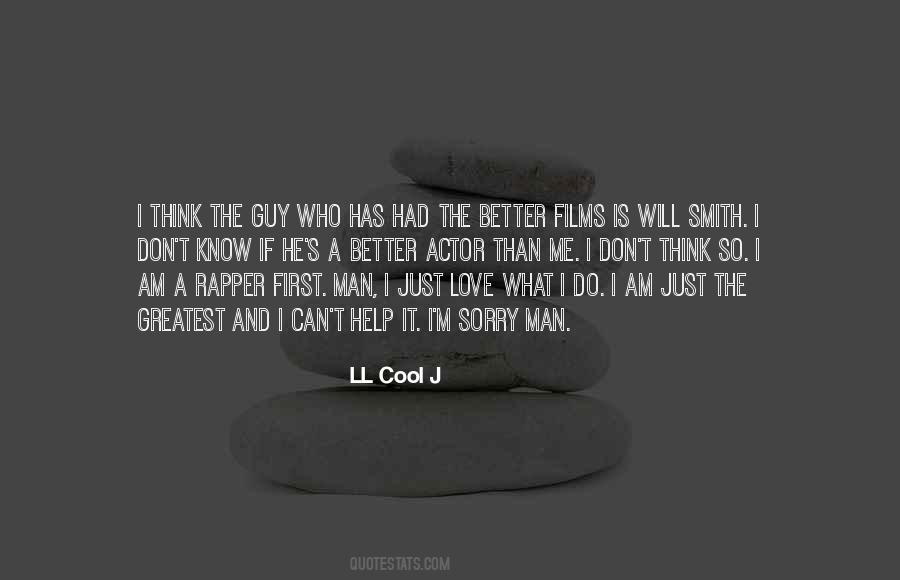 I'm A Better Man Quotes #760368