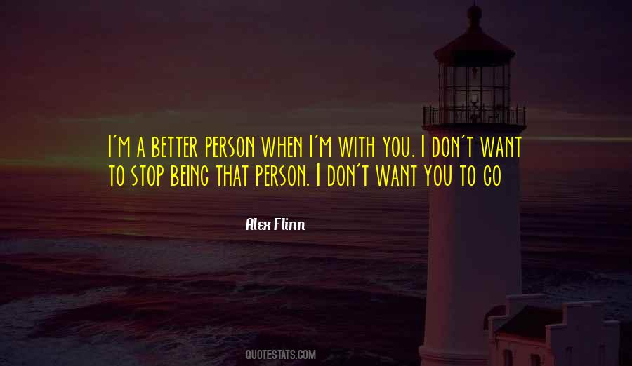 I'm A Better Person Now Quotes #90994