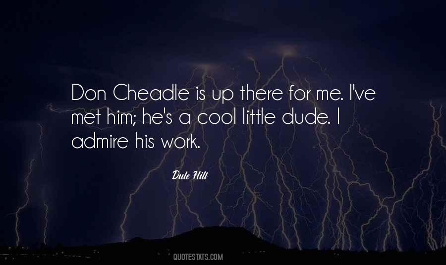 I'm A Cool Dude Quotes #1408240