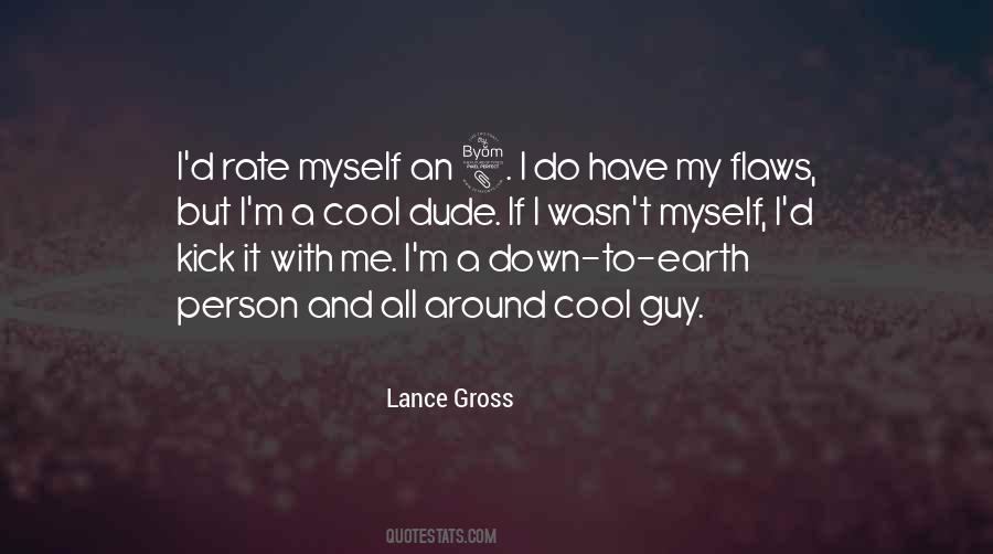 I'm A Cool Dude Quotes #872828