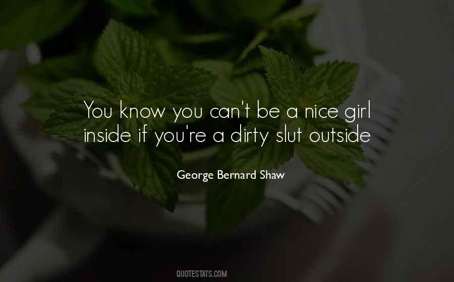I'm A Dirty Girl Quotes #12884