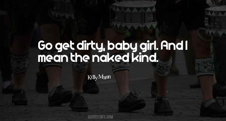 I'm A Dirty Girl Quotes #866628