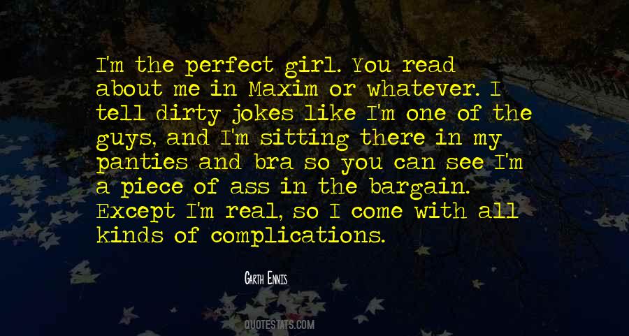 I'm A Dirty Girl Quotes #929111