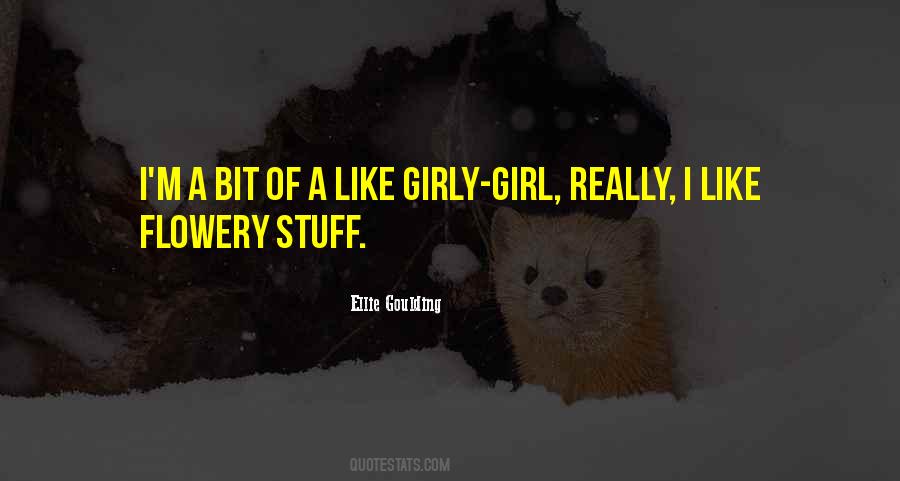 I'm A Girl Quotes #25306