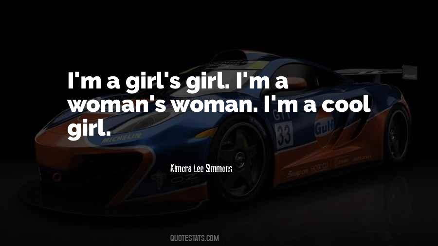 I'm A Girl Quotes #386023