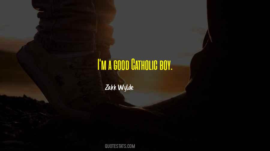 I'm A Good Boy Quotes #648215