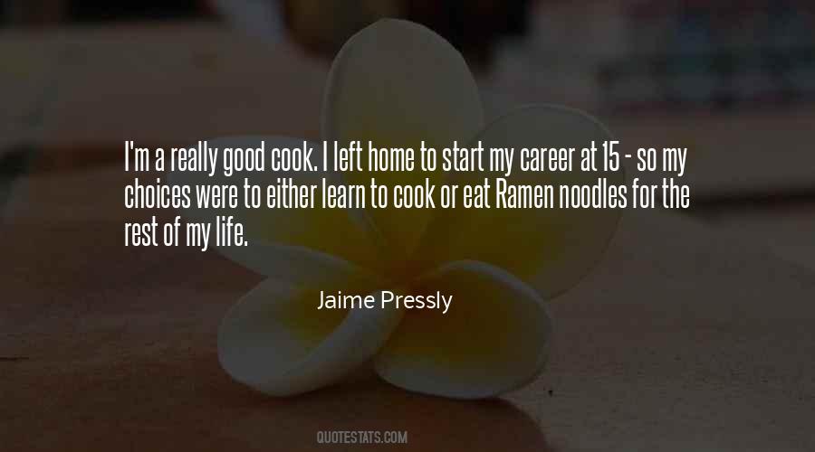 I'm A Good Cook Quotes #1395856