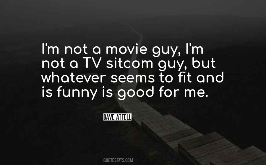 I'm A Good Guy Quotes #1199954