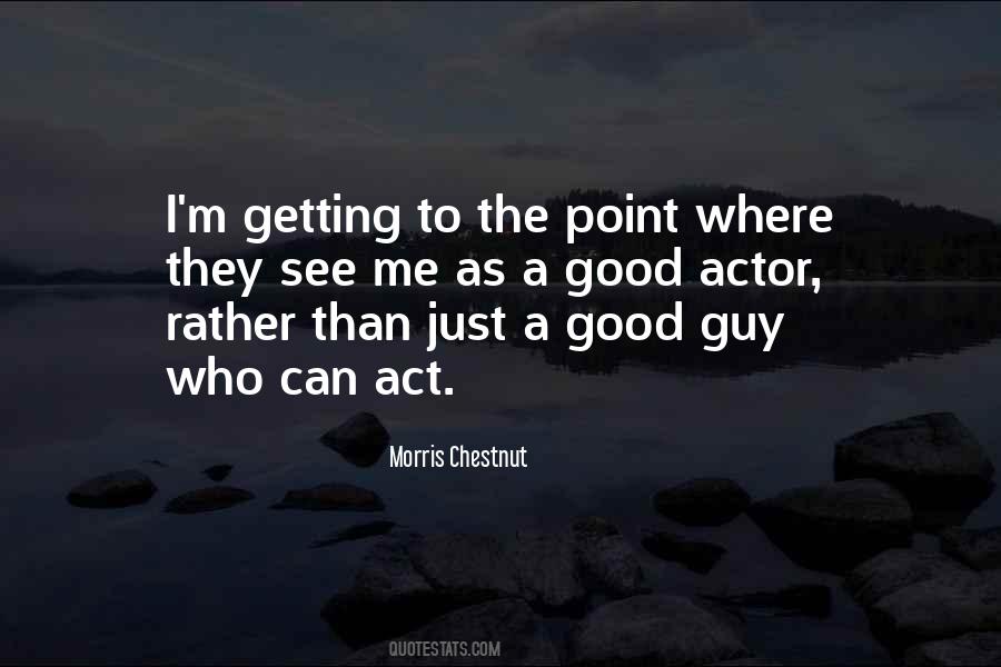 I'm A Good Guy Quotes #1211846