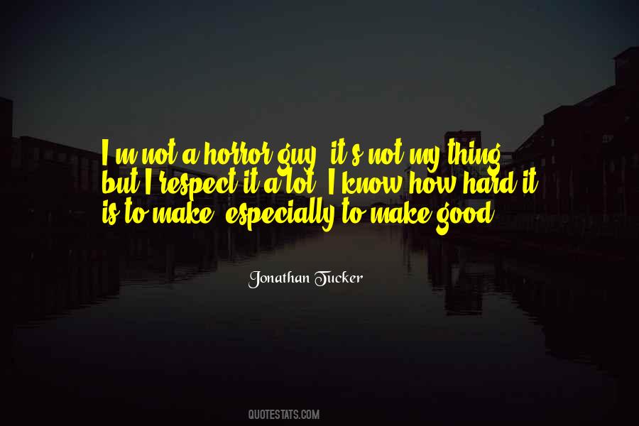 I'm A Good Guy Quotes #566717