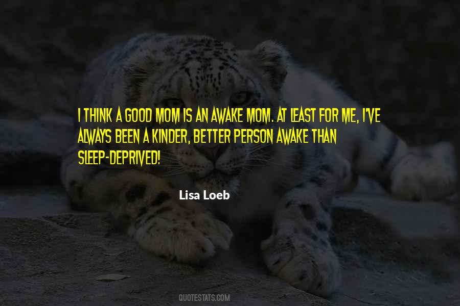 I'm A Good Mom Quotes #536744