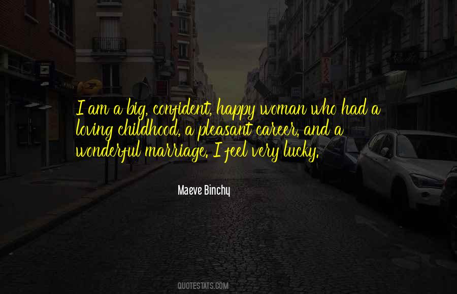 I'm A Happy Woman Quotes #517548