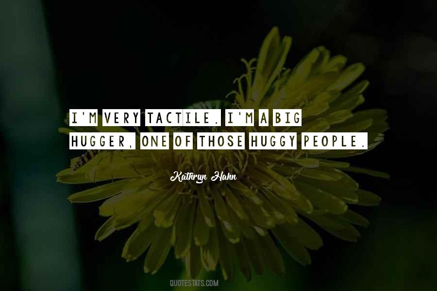 I'm A Hugger Quotes #106611