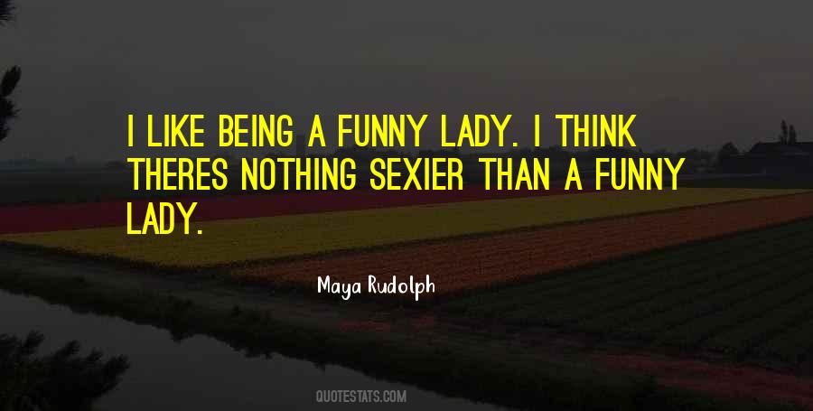 I'm A Lady Quotes #23147