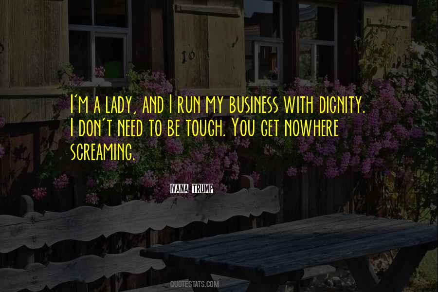 I'm A Lady Quotes #570263