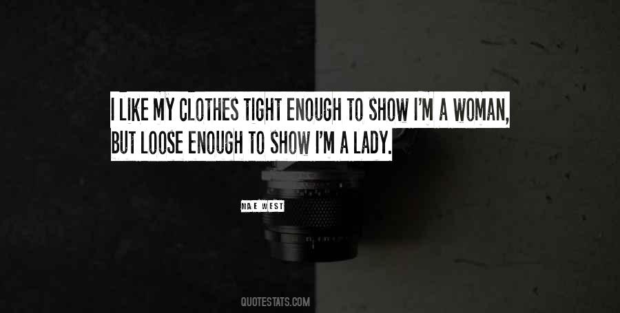 I'm A Lady Quotes #576068