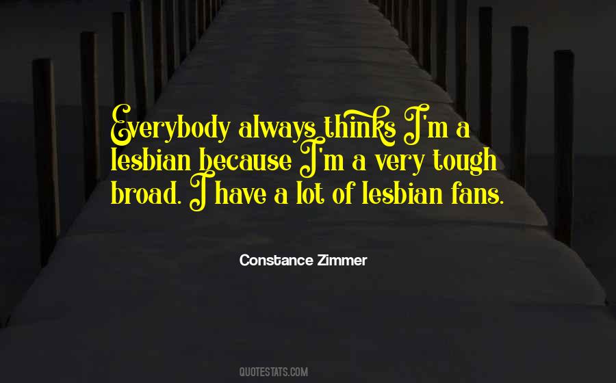 I'm A Lesbian Quotes #1826458