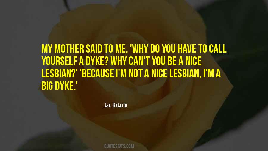 I'm A Lesbian Quotes #234080