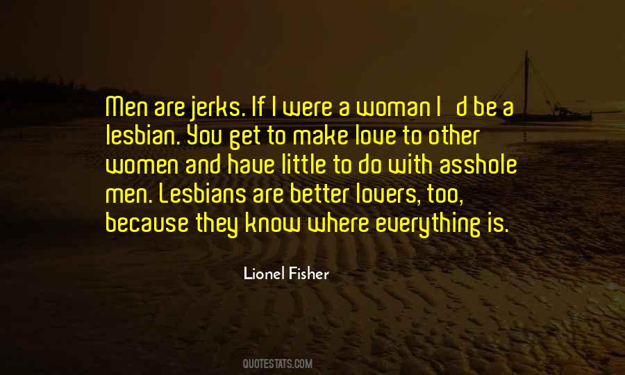 I'm A Lesbian Quotes #331132