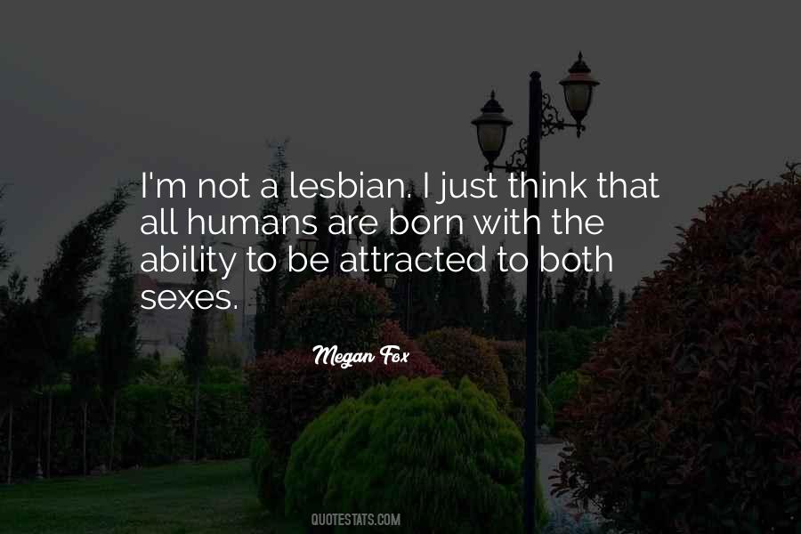 I'm A Lesbian Quotes #340249