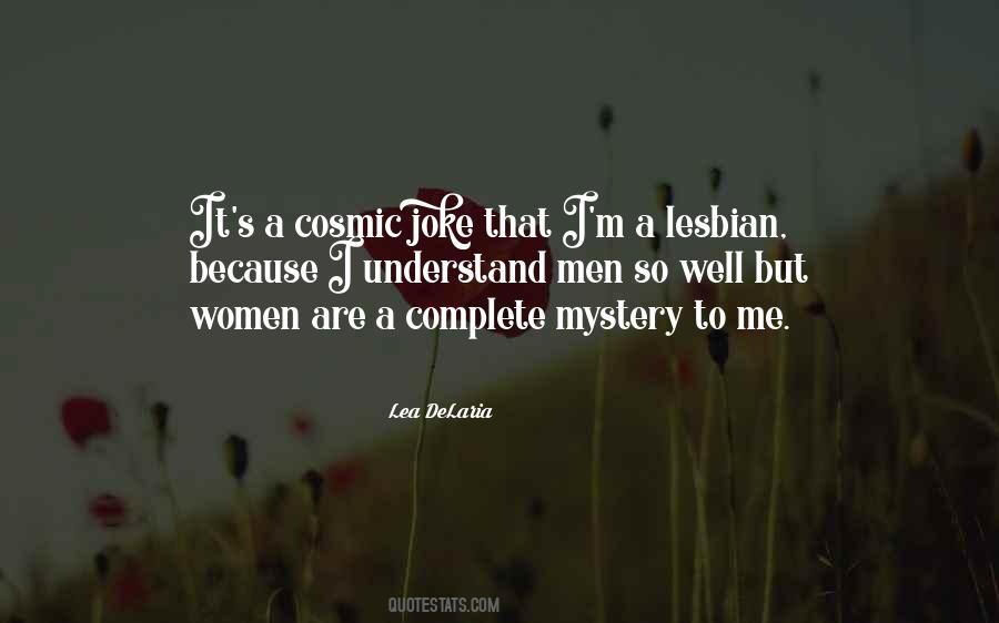 I'm A Lesbian Quotes #367649