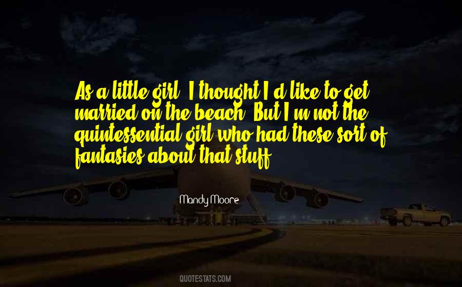 I'm A Little Girl Quotes #1513867