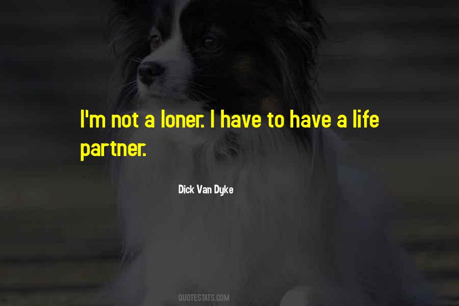 I'm A Loner Quotes #1145151