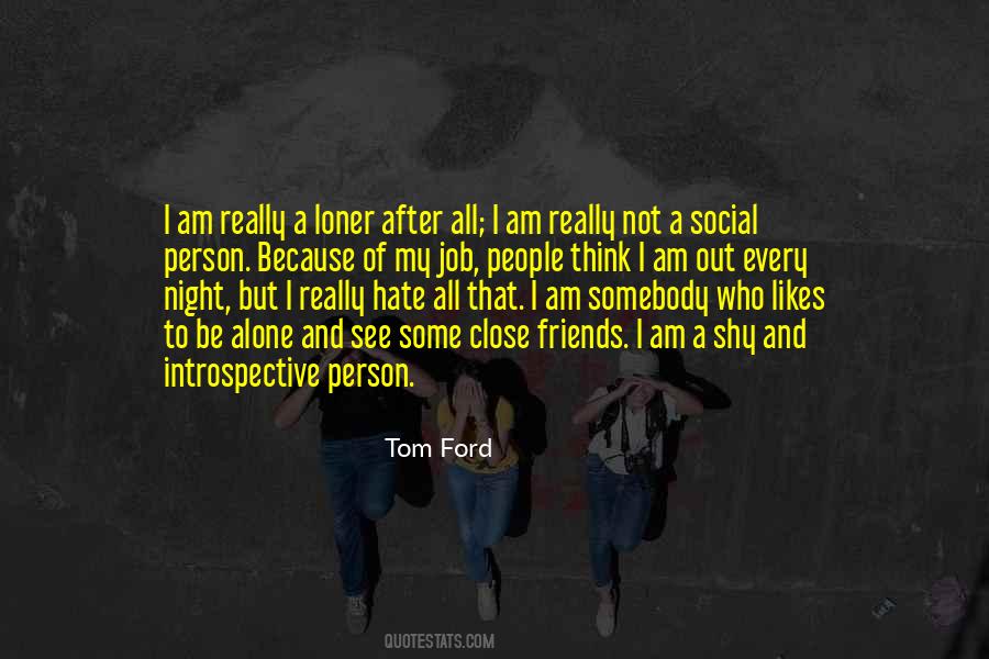 I'm A Loner Quotes #1477131