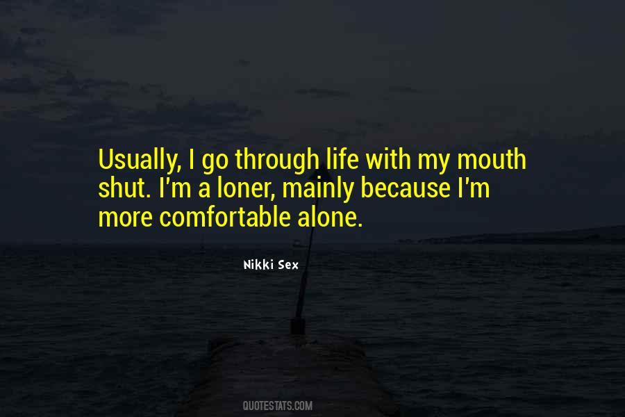 I'm A Loner Quotes #1510175