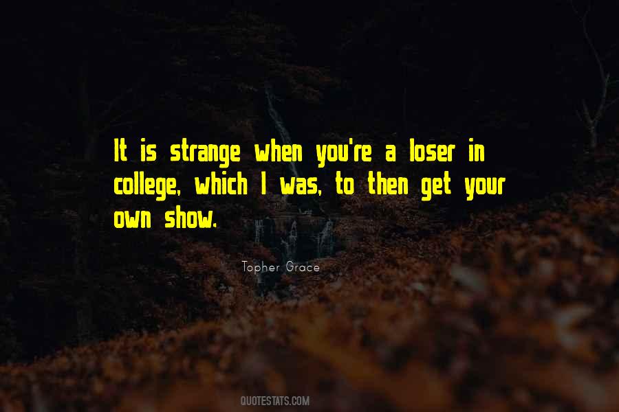 I'm A Loser Quotes #580372