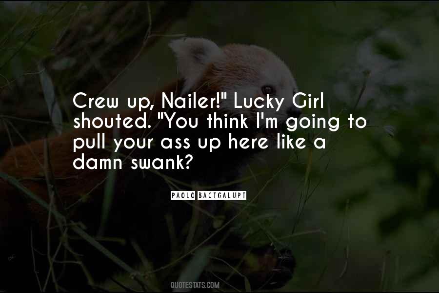 I'm A Lucky Girl Quotes #1638740