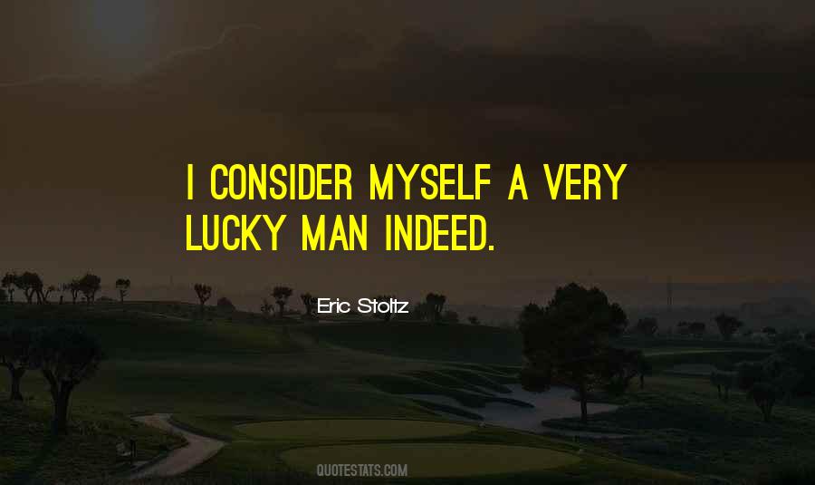 I'm A Lucky Man Quotes #390354